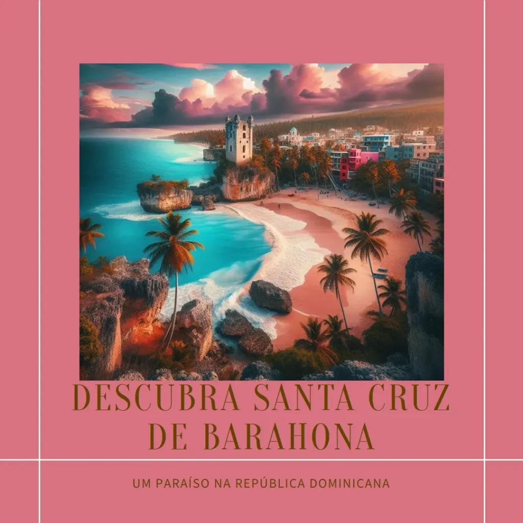 O que fazer em Santa Cruz de Barahona: Um Paraíso na República Dominicana