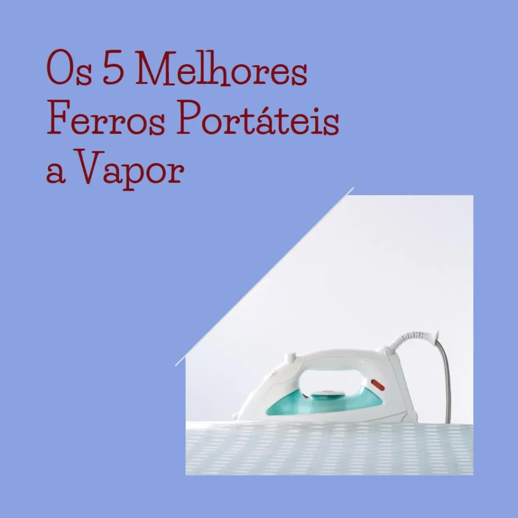 Principais 5 ferro portatil a vapor