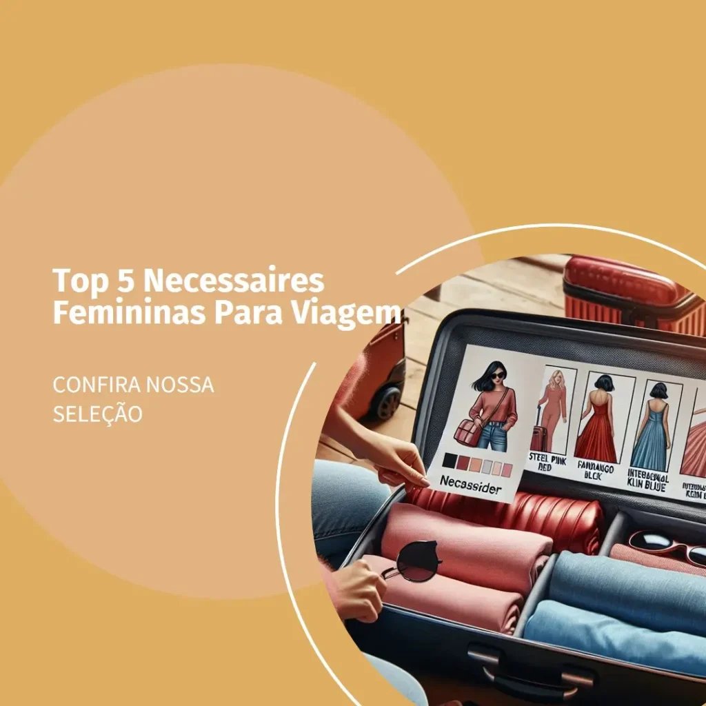 Top Cinco Modelos de  necessaire feminina para viagem