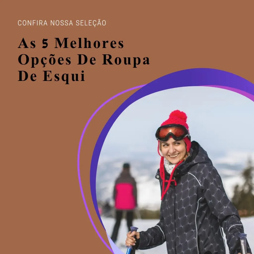 As 5 Melhores Opções de  roupa esqui