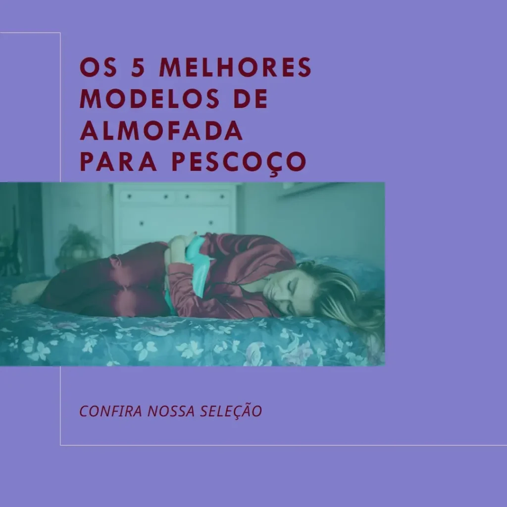 Cinco Principais Modelos de  almofadinha para pescoço