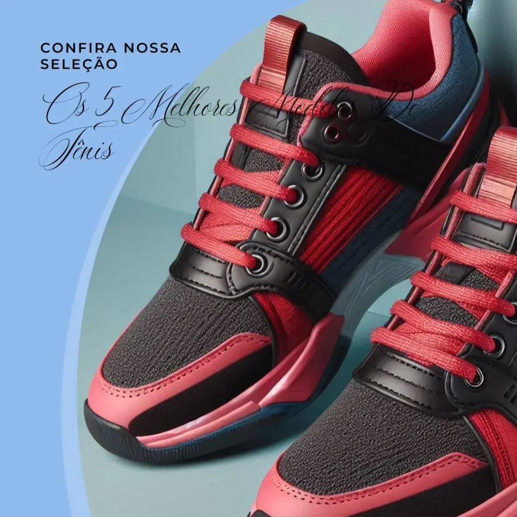 Os 5 Melhores Modelos de  tênis para passear