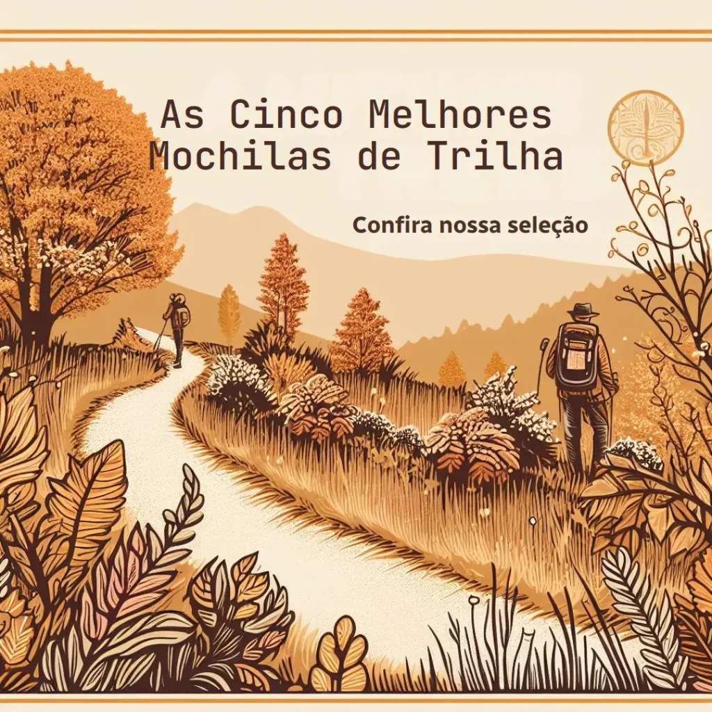 Cinco Melhores Modelos de mochila trilha