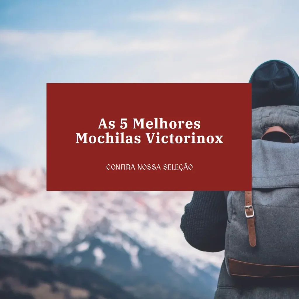 Lista de 5 Melhores: mochilas victorinox