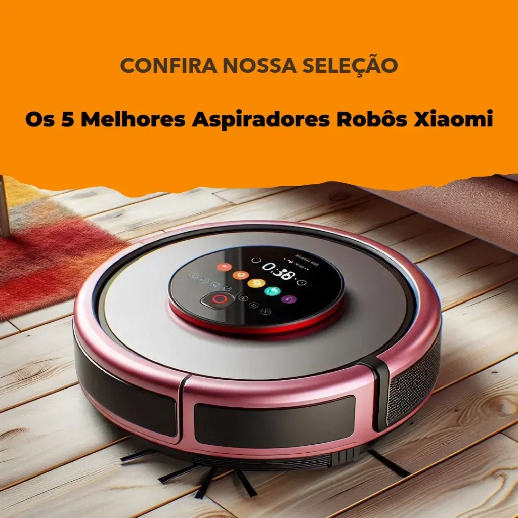 Principais 5 Xiaomi robo aspirador