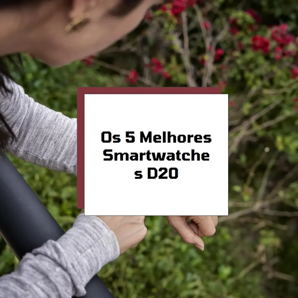 Top 5 Relogio Smartwatch D20
