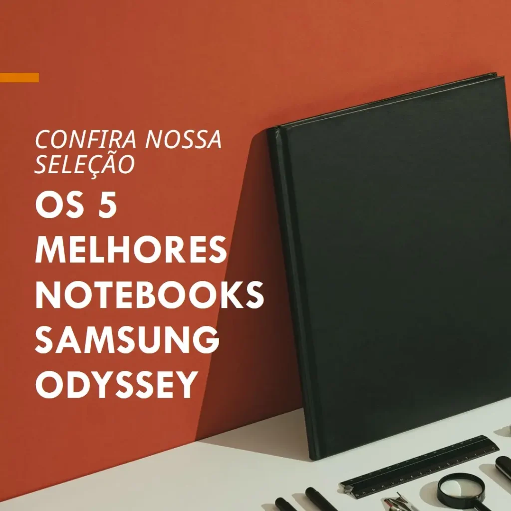 Melhores 5 Samsung odyssey notebook