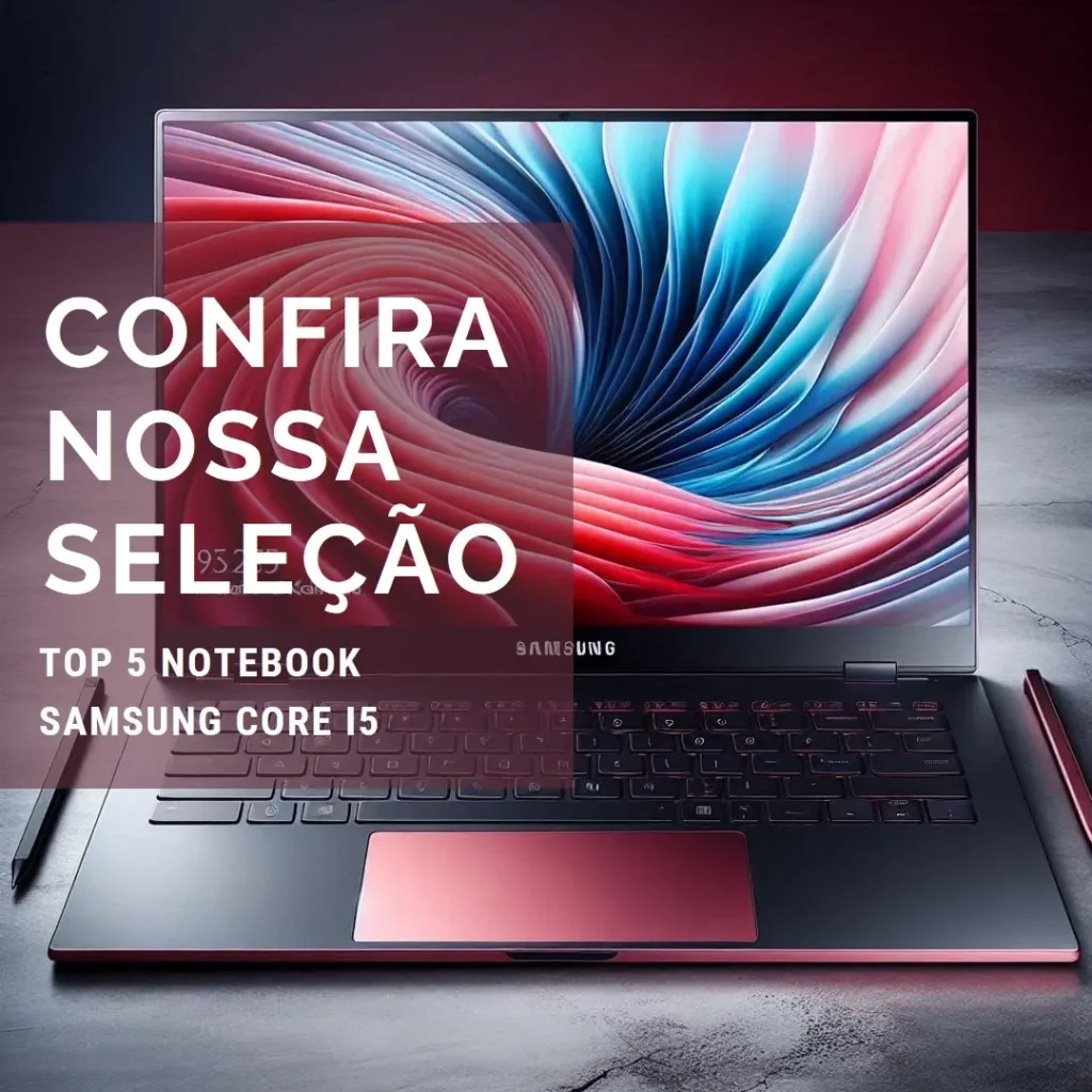 Top 5 notebook Samsung core i5