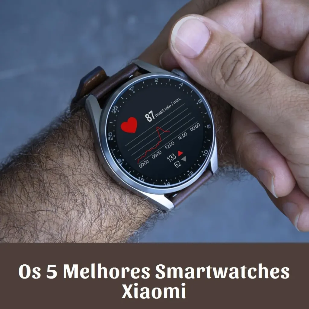 Os 5 Principais Modelos de smartwatches Xiaomi