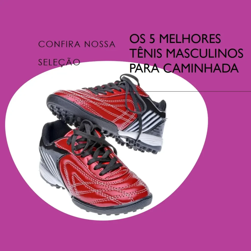 5 Melhores Modelos de tenis masculino caminhada