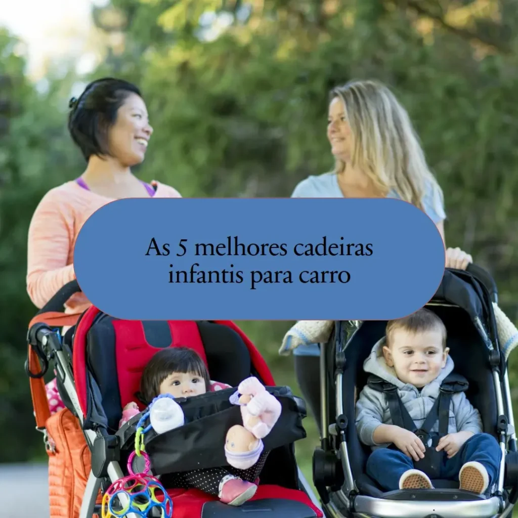 Top 5 cadeira infantil de carro