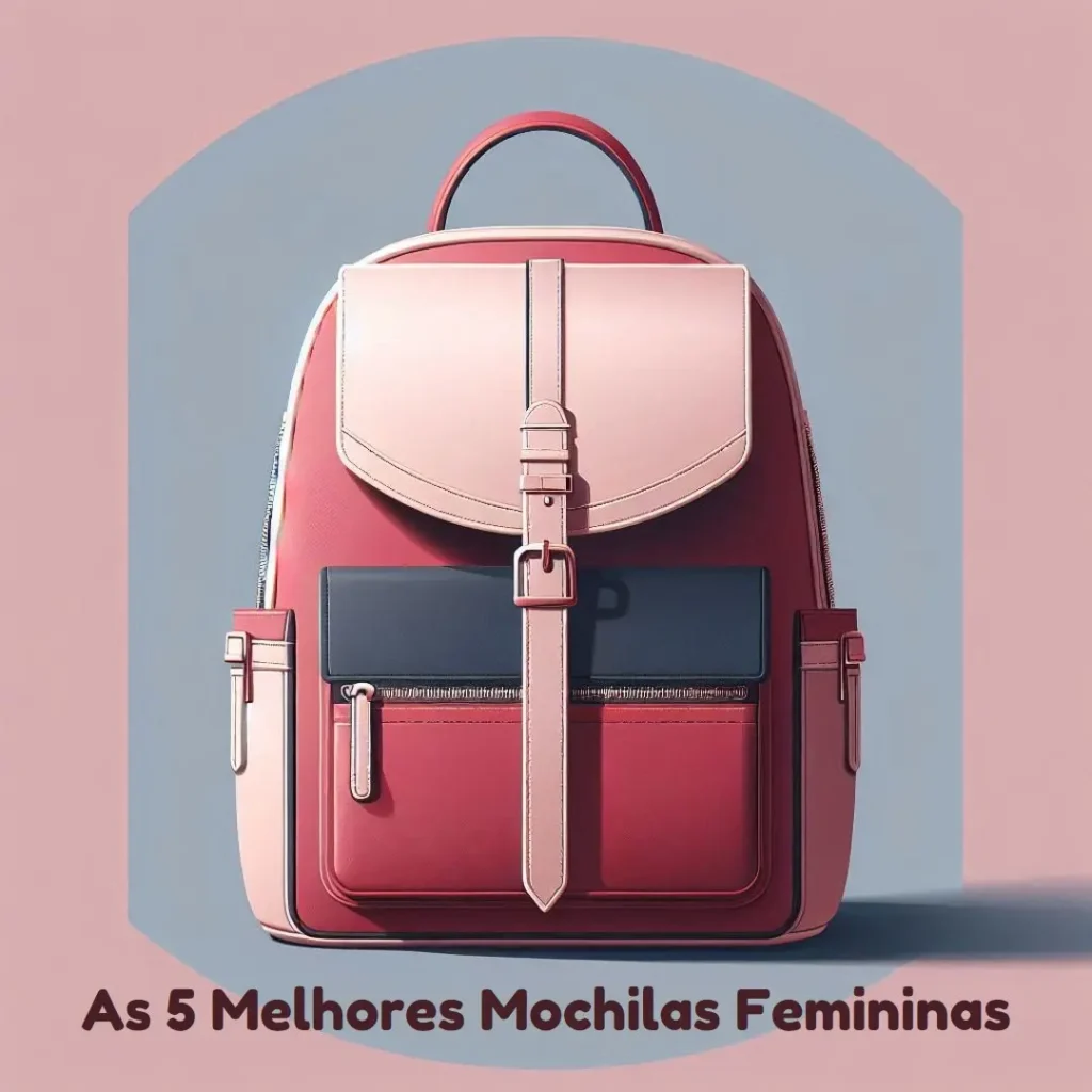 5 Melhores Modelos de mochila mala feminina