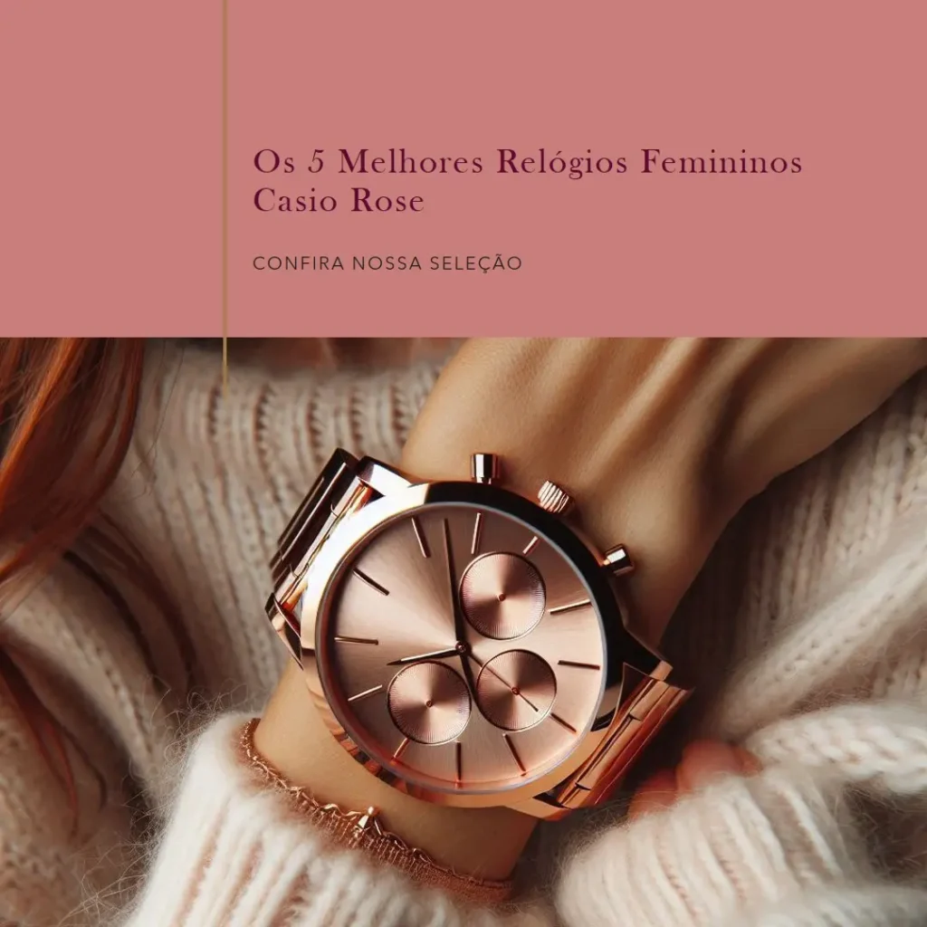 Cinco Melhores Modelos de relogio feminino Casio rose