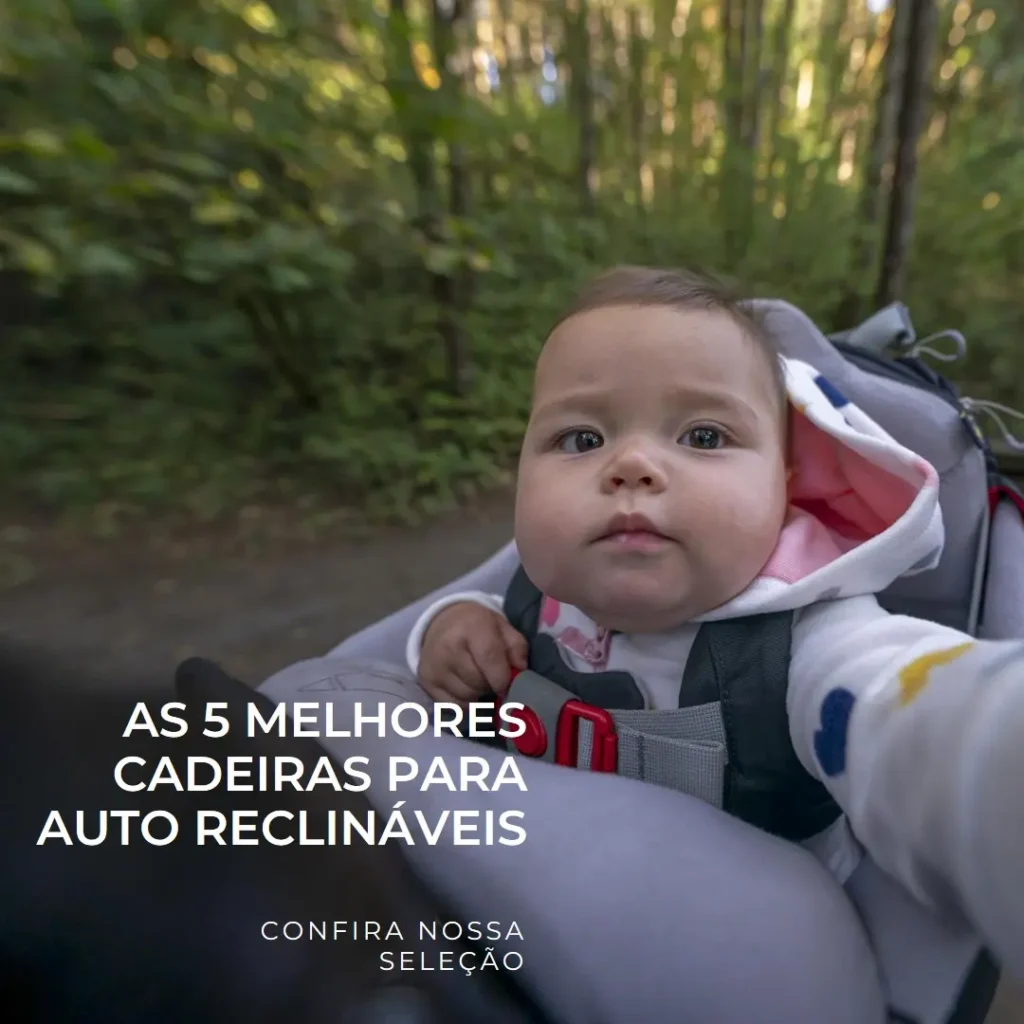 Lista de 5 Melhores: cadeira para auto reclinável