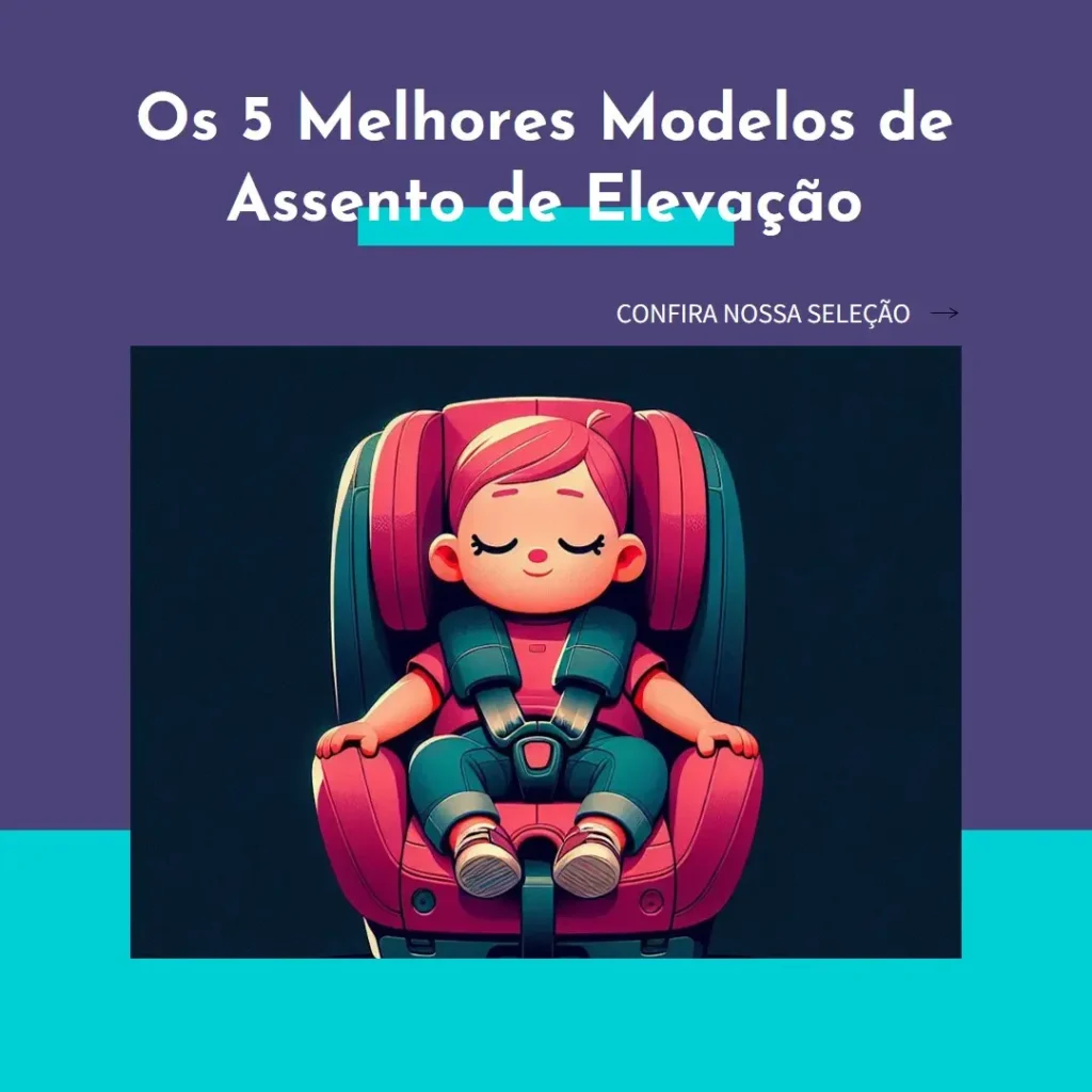 5 Melhores Modelos de assento de elevacao