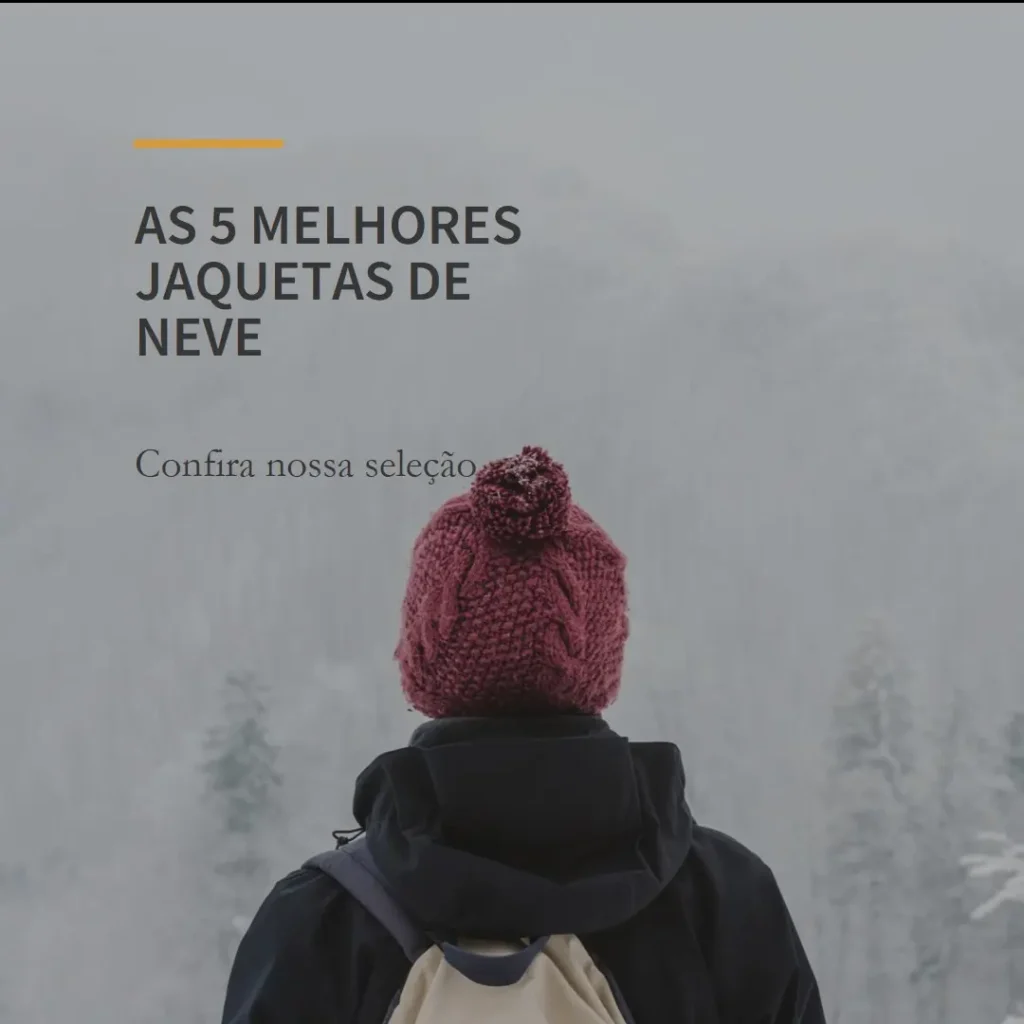 Lista de 5 Melhores: jaqueta neve