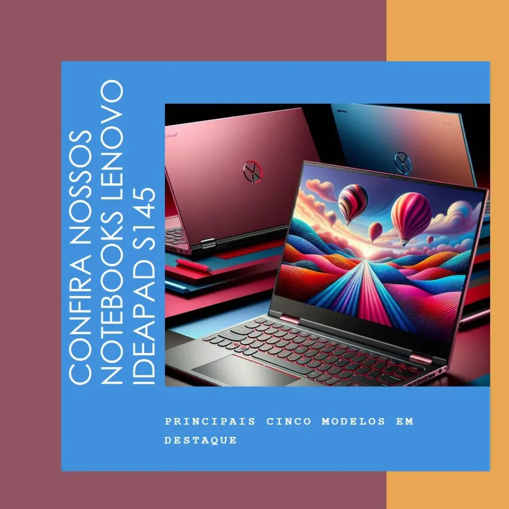 Principais Cinco notebook Lenovo ideapad s145