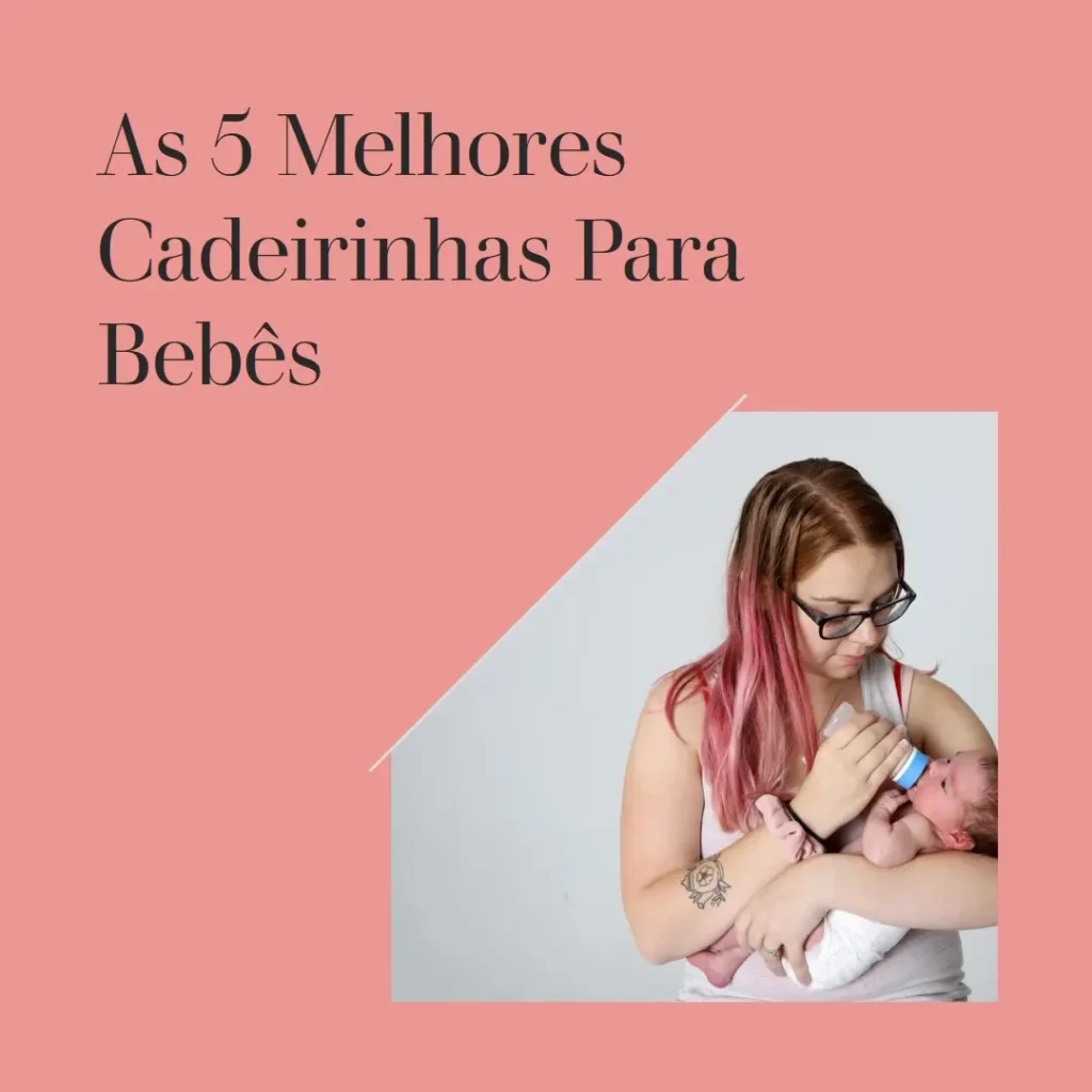 Top 5 Opções de  cadeirinha bebê