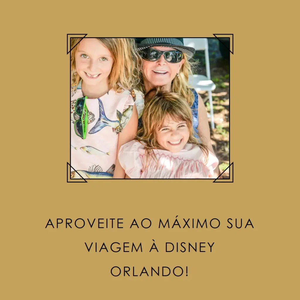 Ingresso Disney Orlando: Como Aproveitar ao Máximo Sua Viagem!