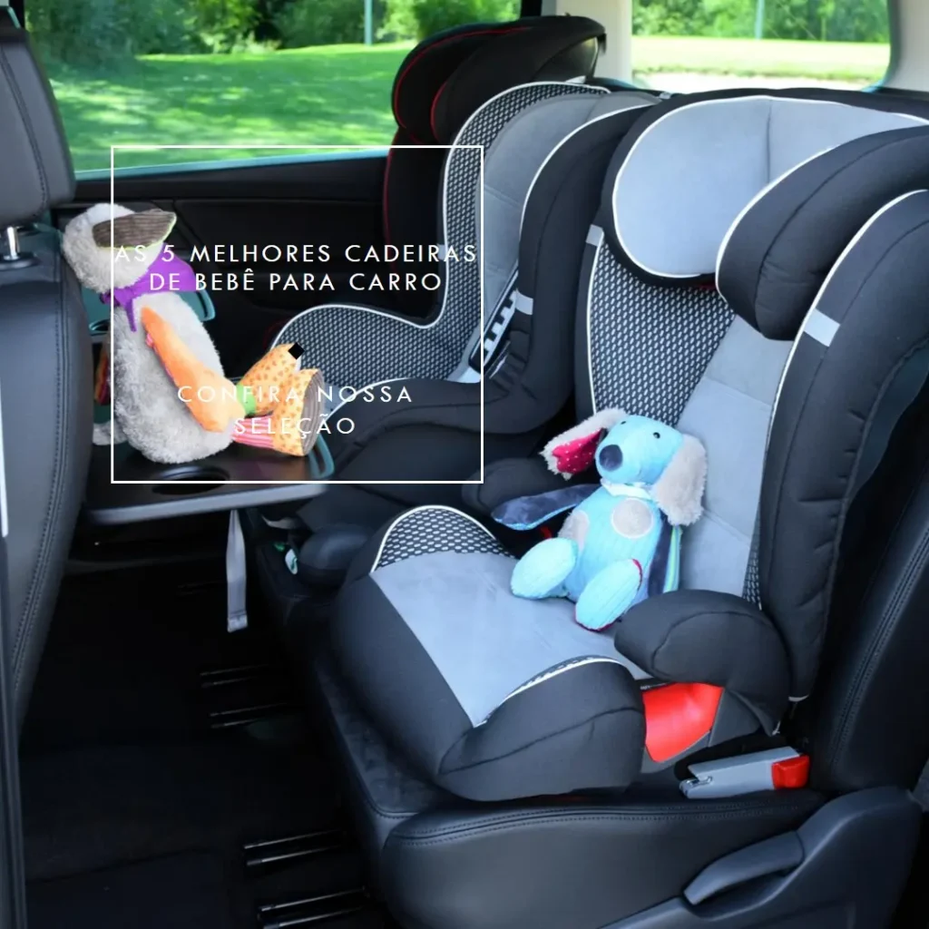 Principais Cinco cadeira para bebe carro