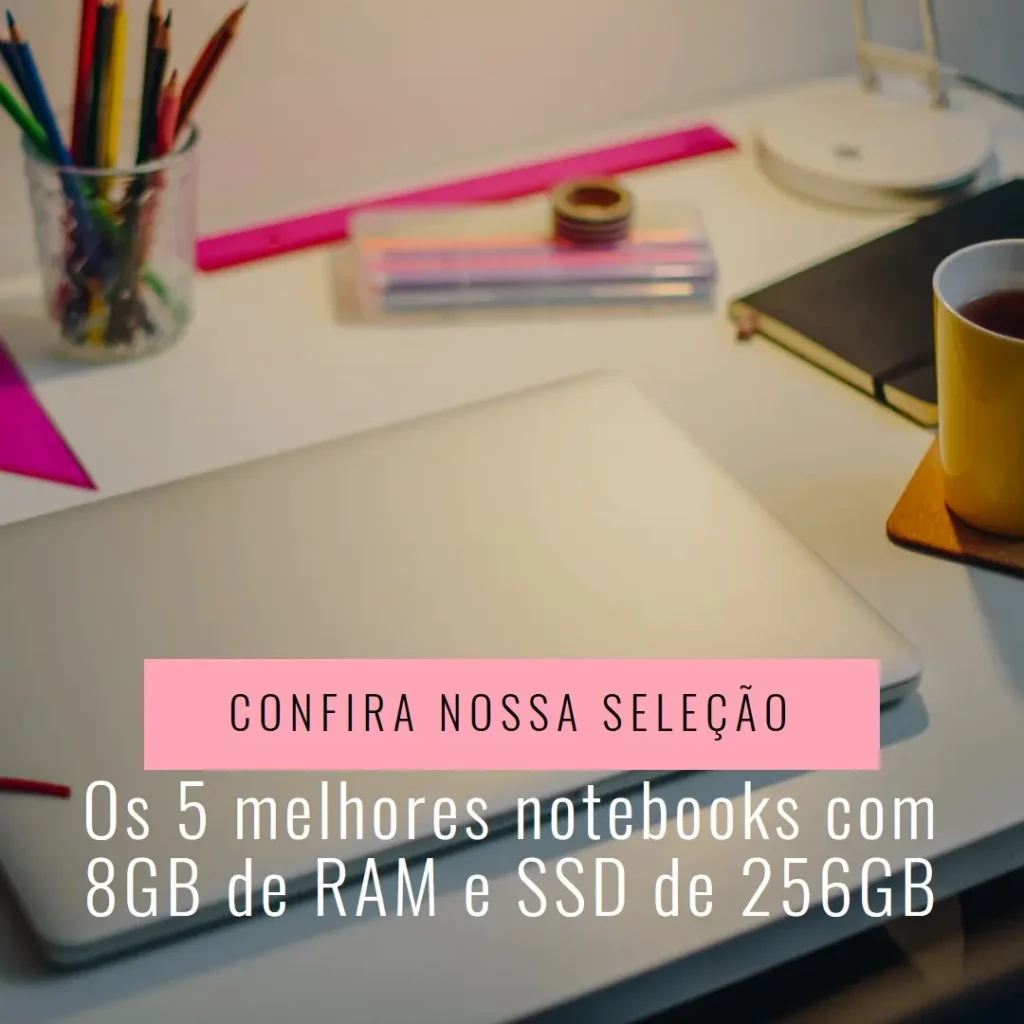 Top Cinco Modelos de notebook 8gb ssd 256gb