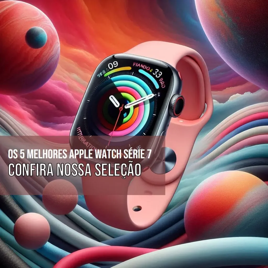 Melhores 5 apple watch serie 7