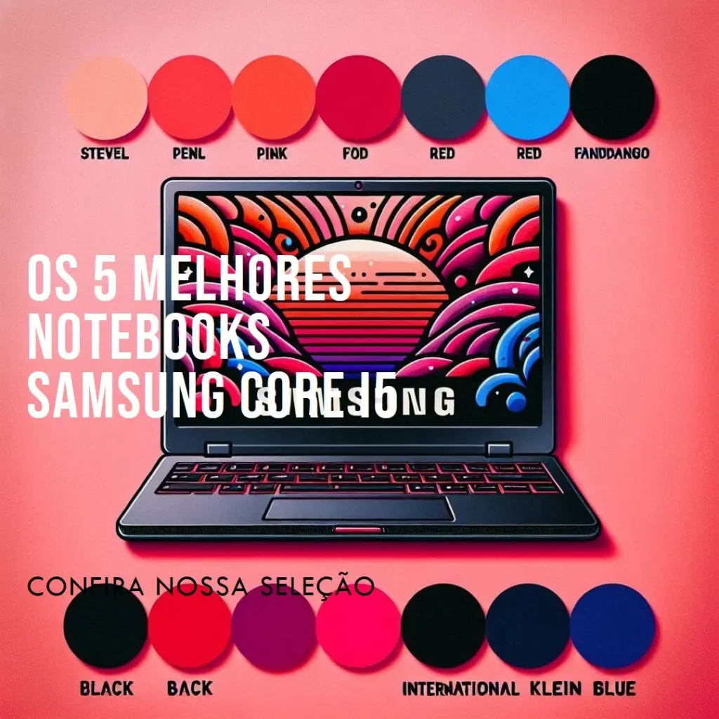 Os 5 Principais Modelos de notebook samsung core i5