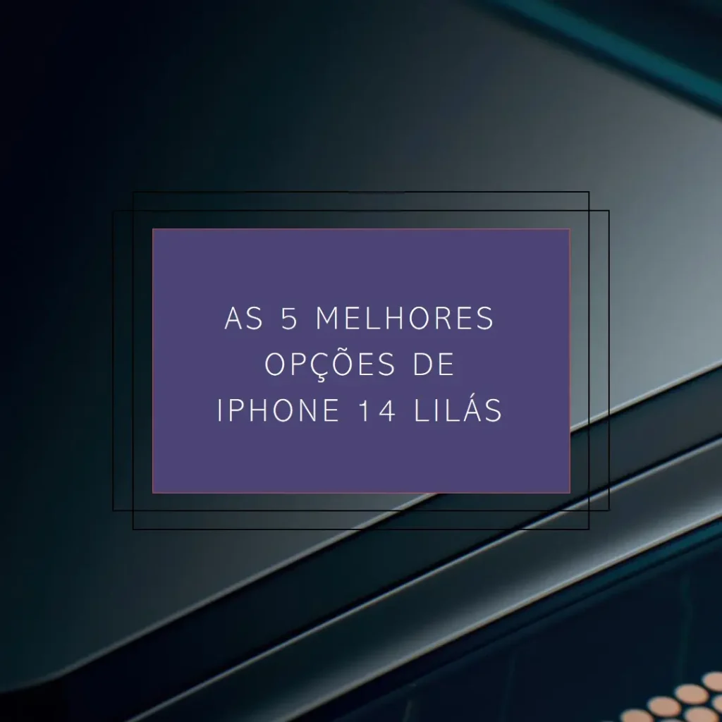 As 5 Melhores Opções de iphone 14 lilás