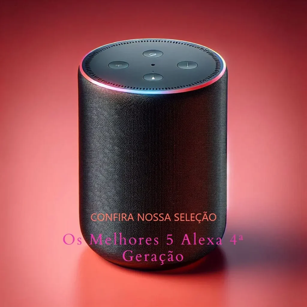 Melhores 5 alexa 4 geração