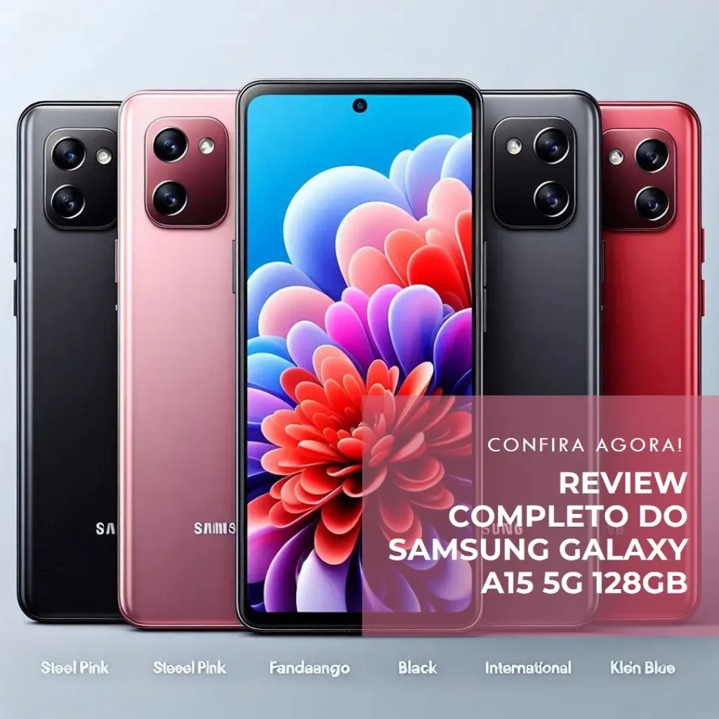 Smartphone Samsung Galaxy A15 5G 128GB - Review Completo