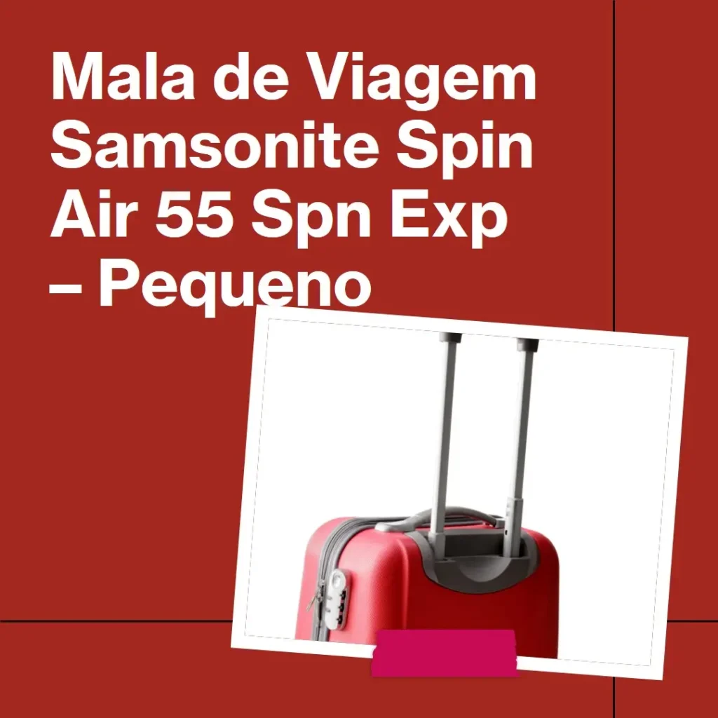 Mala de Viagem Samsonite Spin Air 55 Spn Exp – Pequeno