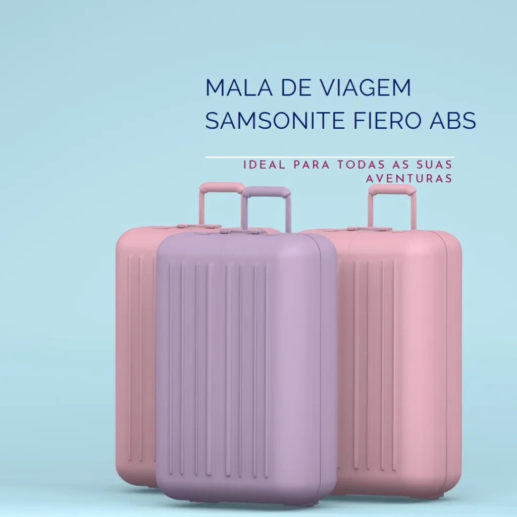 Mala de Viagem Samsonite Fiero ABS: Ideal Para Todas as Suas Aventuras