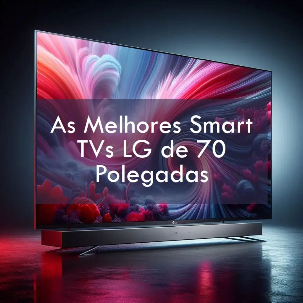 Melhores 5 smart tv lg 70 polegadas