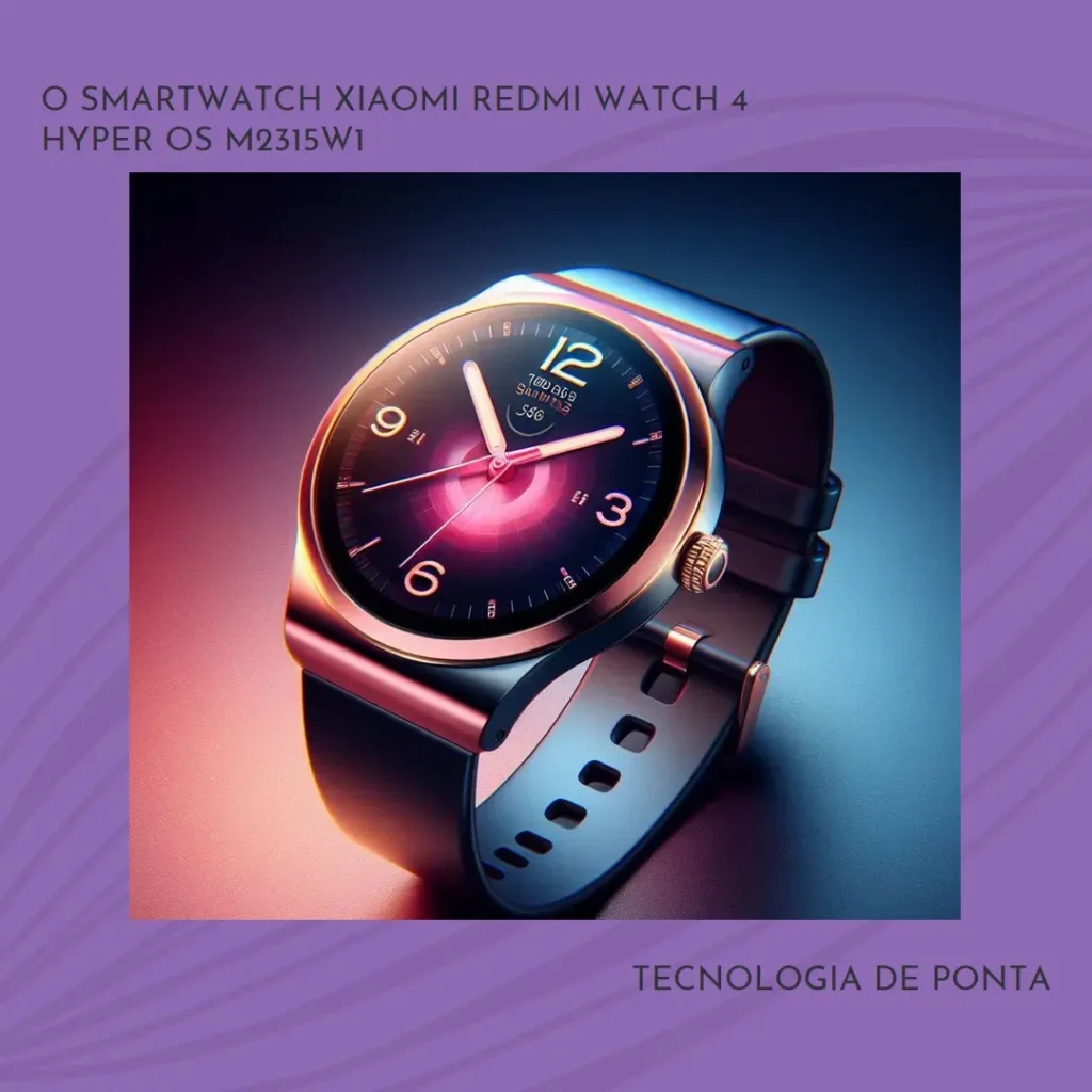 Smartwatch Xiaomi Redmi Watch 4 Hyper OS M2315W1: Alta Tecnologia no Seu Pulso