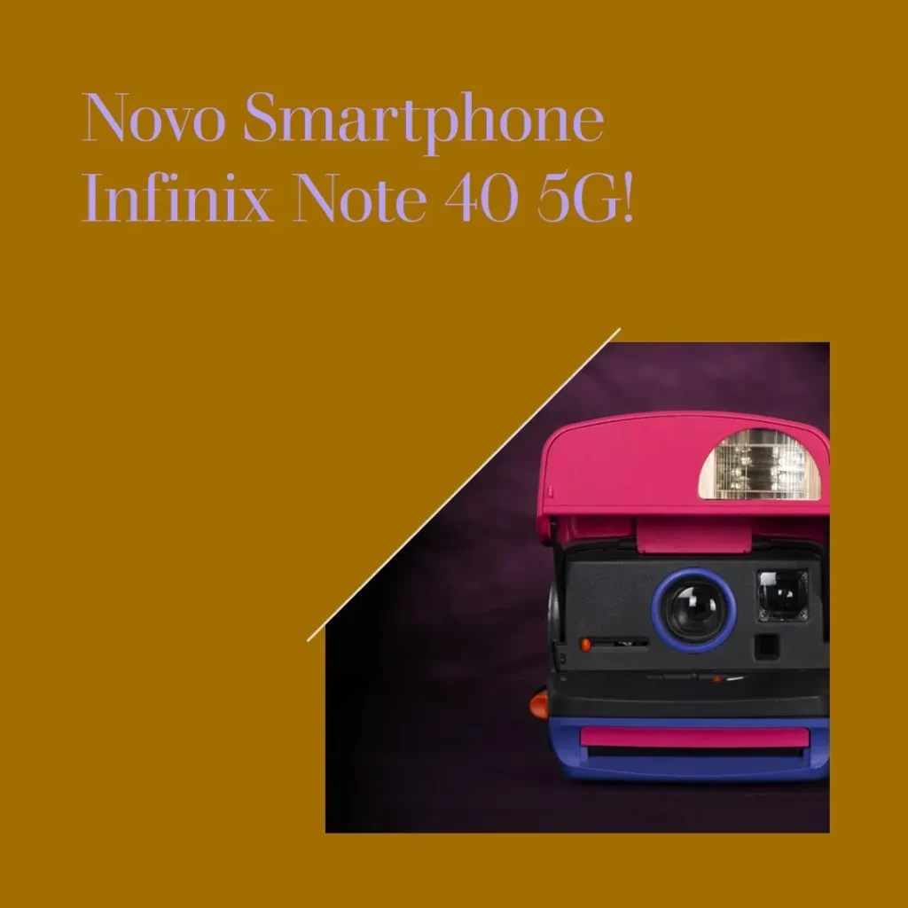 Review: Smartphone Infinix Note 40 5G 8GB RAM 256GB Câmera Tripla 108MP+ Selfie 32MP NFC 6,78” AMOLED Dual Chip