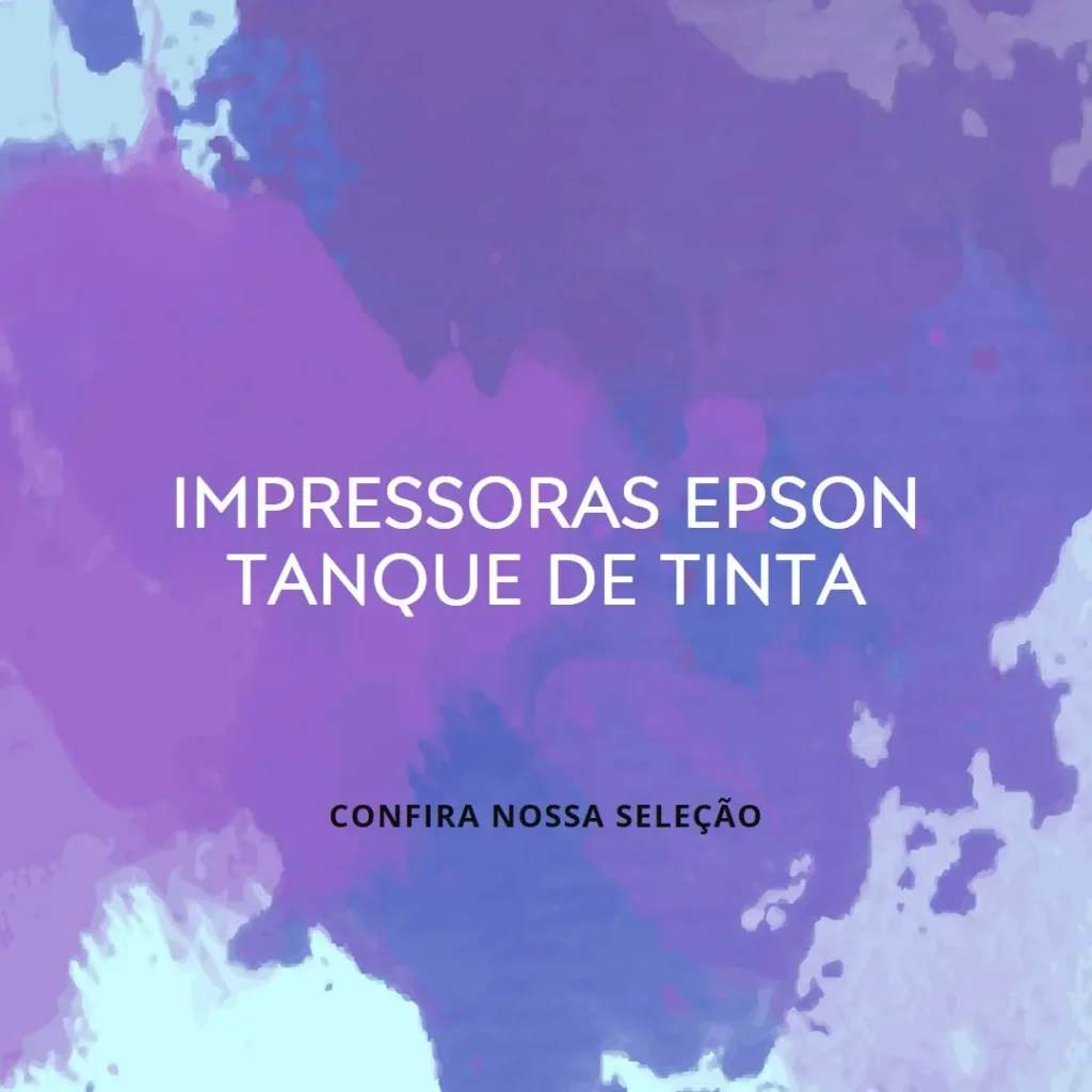 As 5 Melhores Opções de impressora epson tanque de tinta