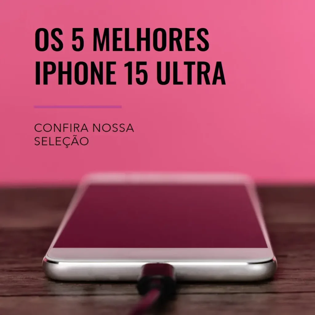 Principais 5 iphone 15 ultra