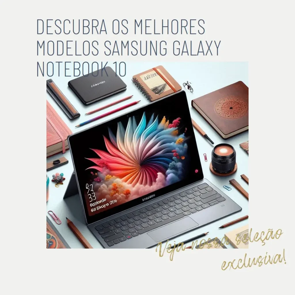 Cinco Principais Modelos de samsung galaxy notebook 10