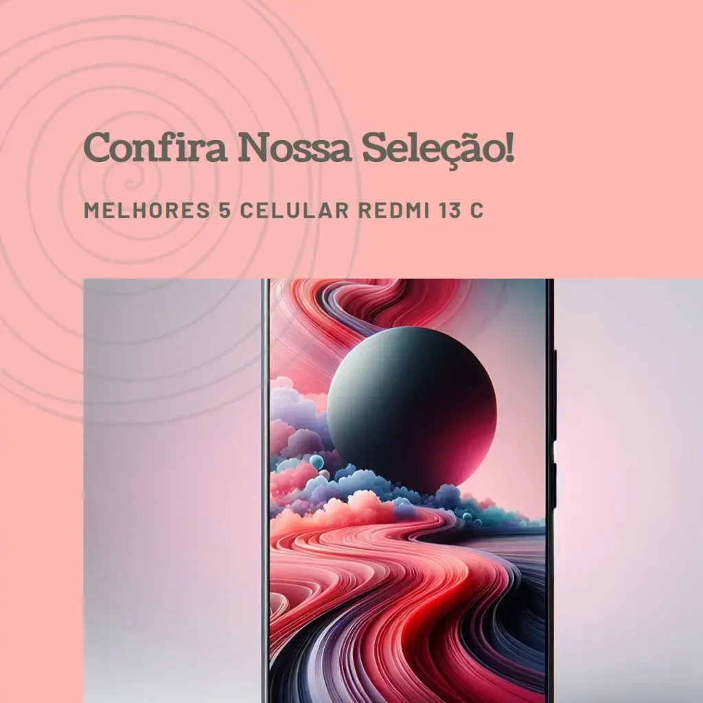 Melhores 5 celular redmi 13 c