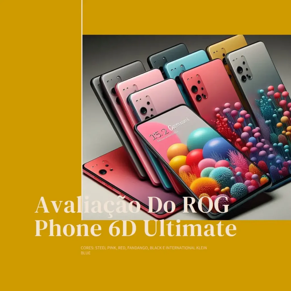 Smartphone Gamer ROG Phone 6D Ultimate - Desempenho Incrível e Inovações para Gamers