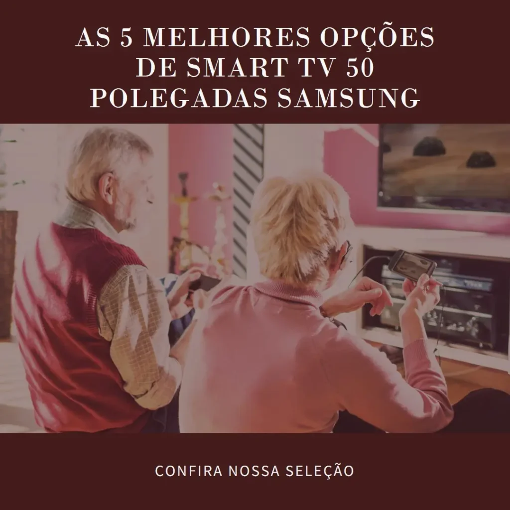 As 5 Melhores Opções de smart TV 50 polegadas Samsung