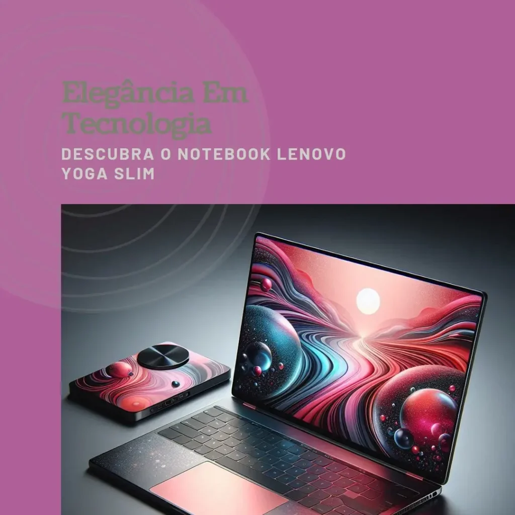 Review do Notebook Lenovo Yoga Slim 6 Intel Core i7-1260P 16GB 512GB SSD Intel Iris Xe W11 14"