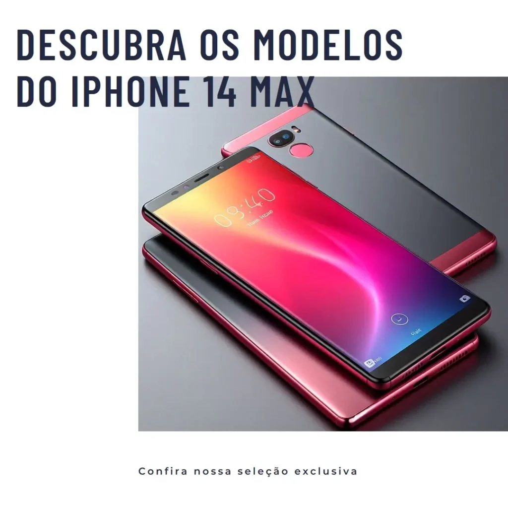 Os 5 Principais Modelos de iphone 14 max