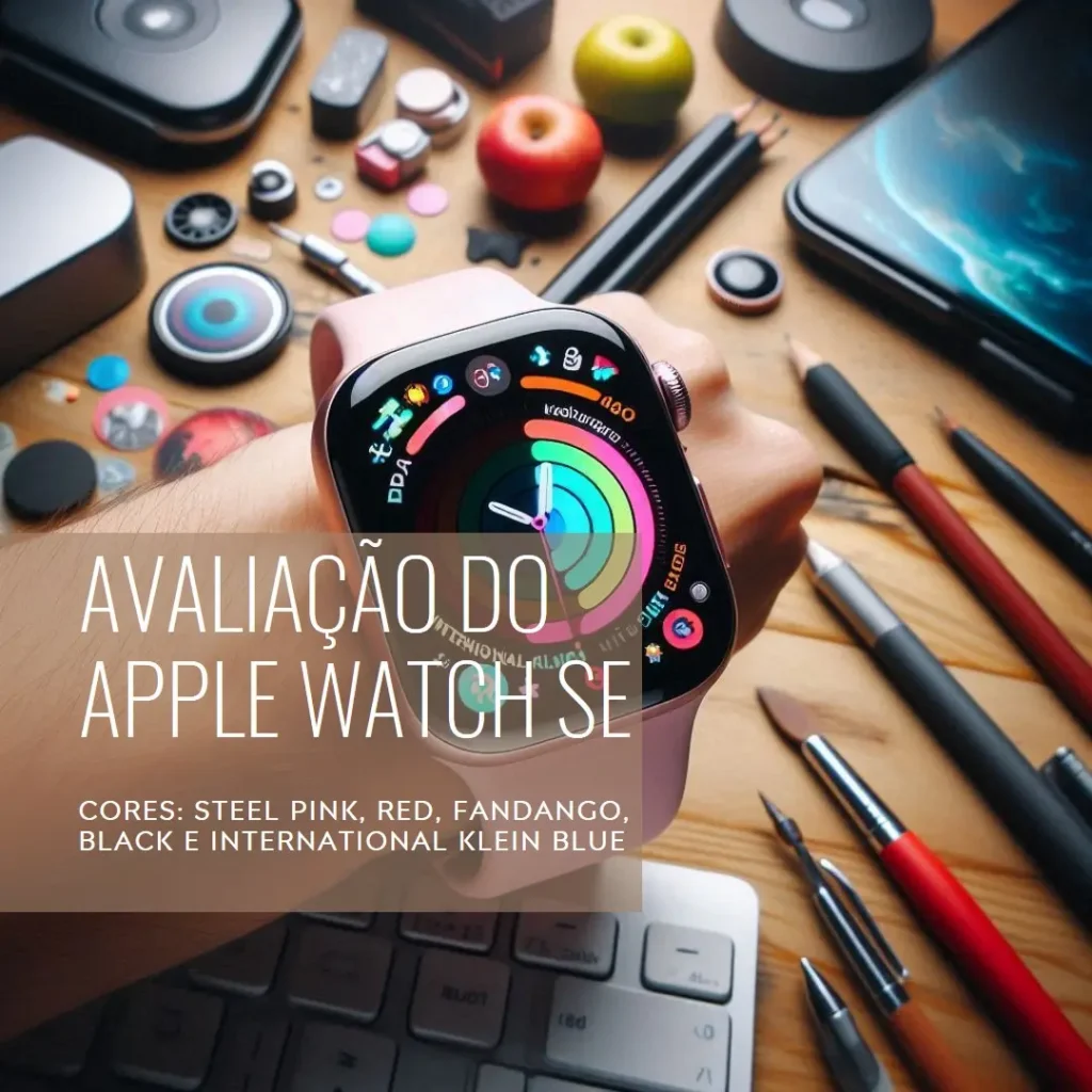 Apple Watch SE GPS – Recursos Essenciais em um Relógio Moderno