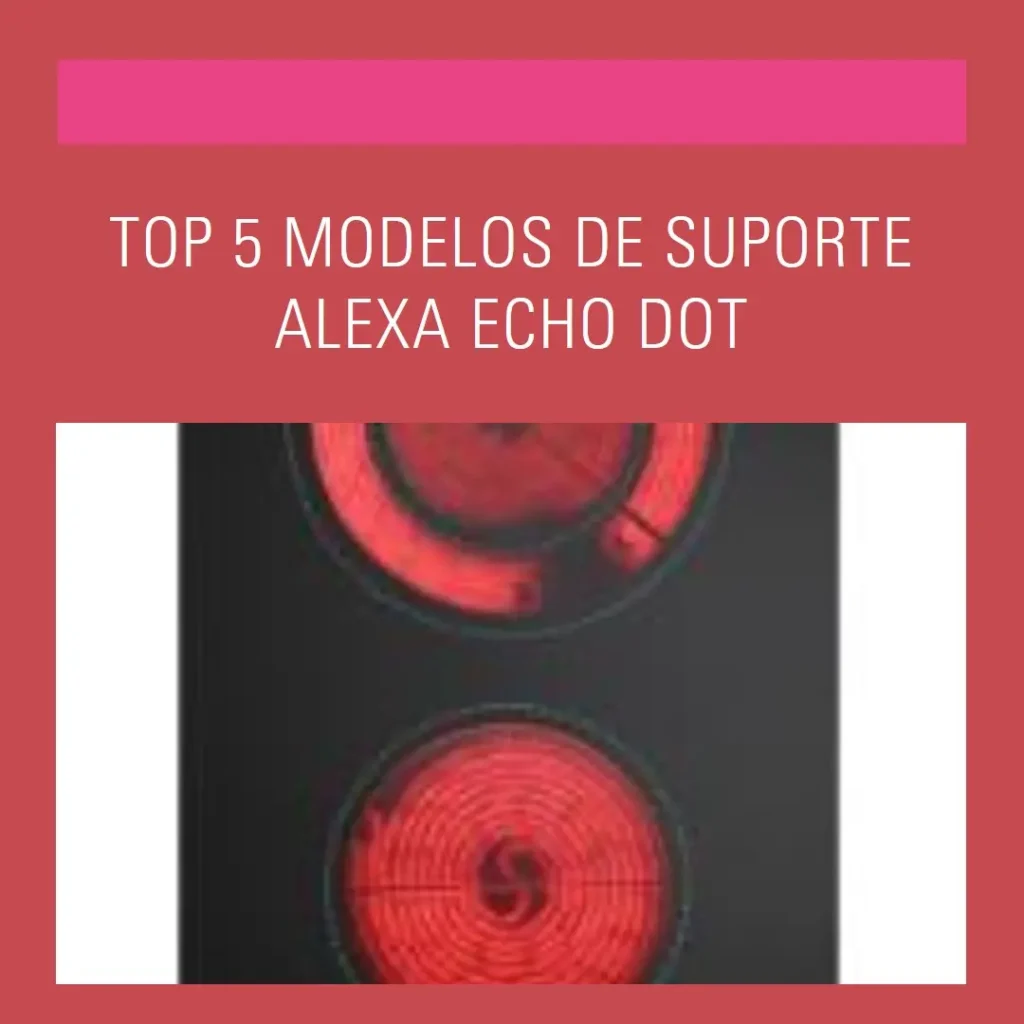 Top Cinco Modelos de suporte alexa echo dot 5