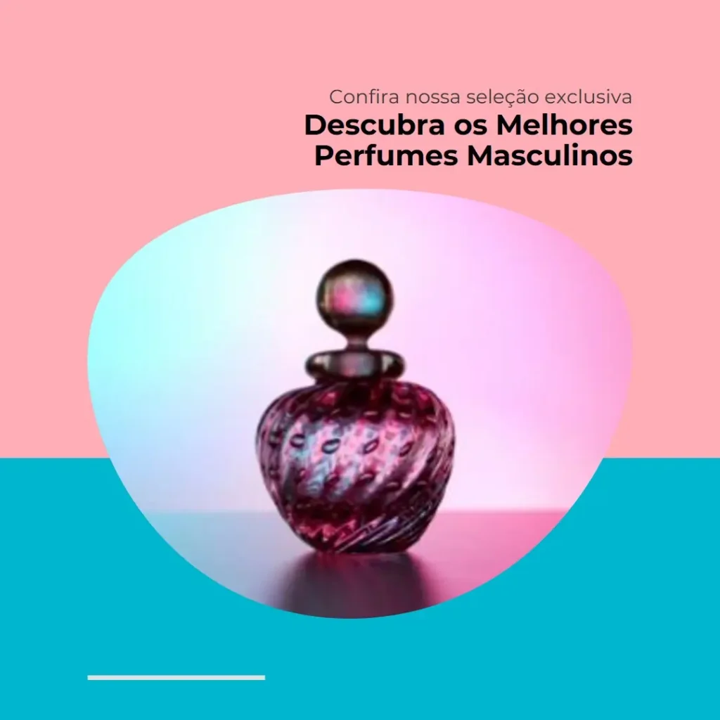 Melhores 5 perfume masculino melhores