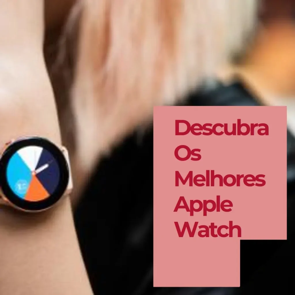 Principais 5  Apple watch relogio