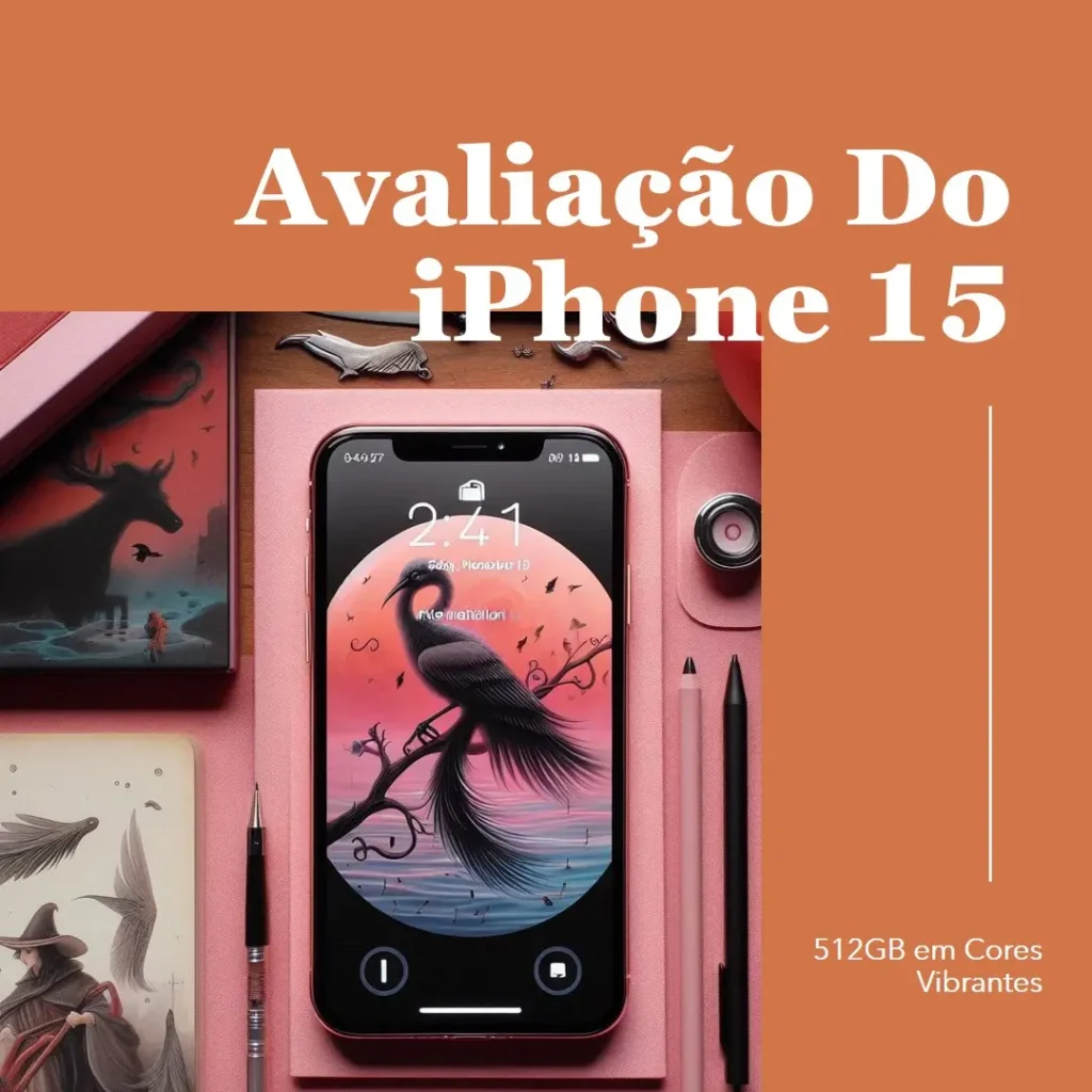 Apple iPhone 15 512 GB: Desempenho, Design e Câmeras Impecáveis