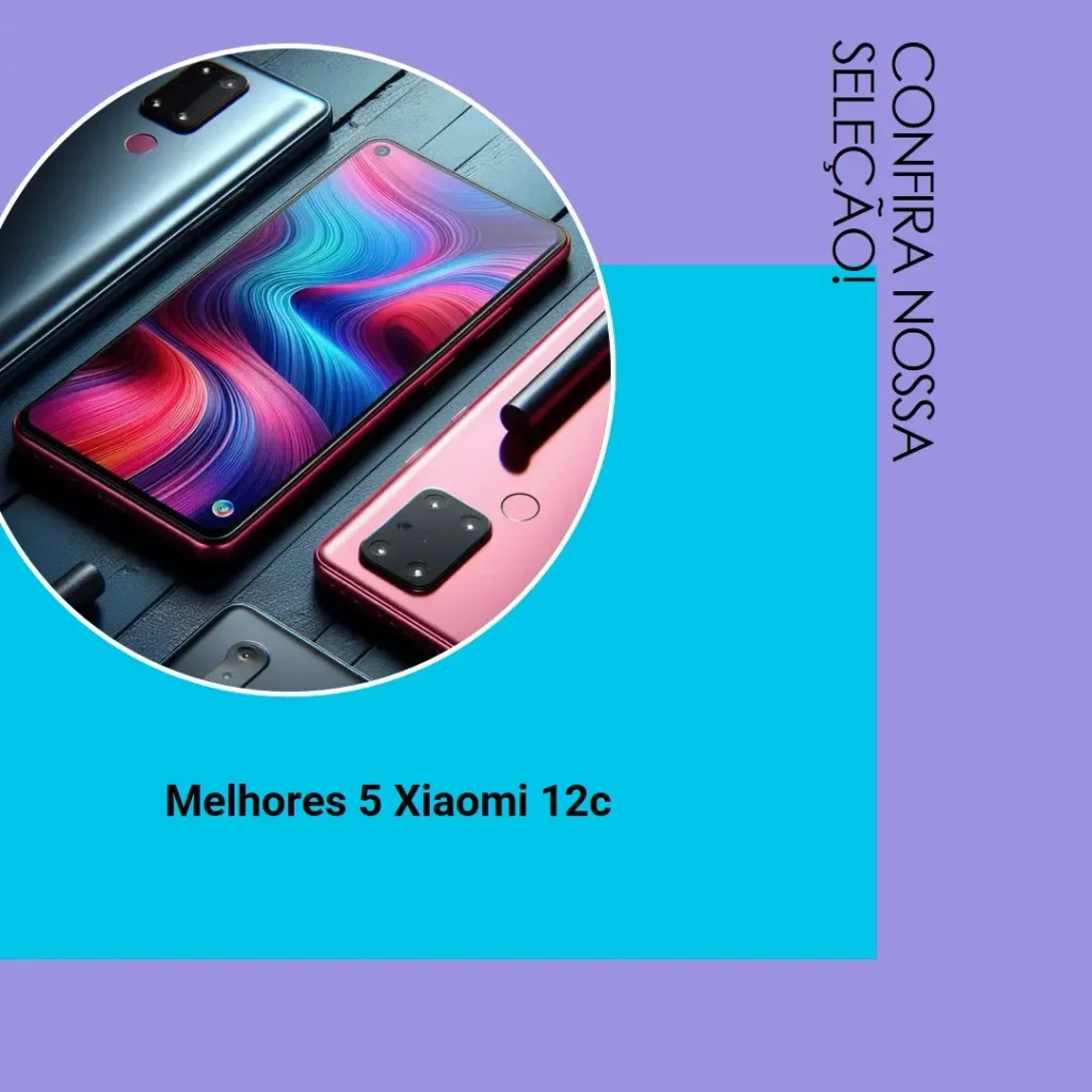 Melhores 5 xiaomi 12c