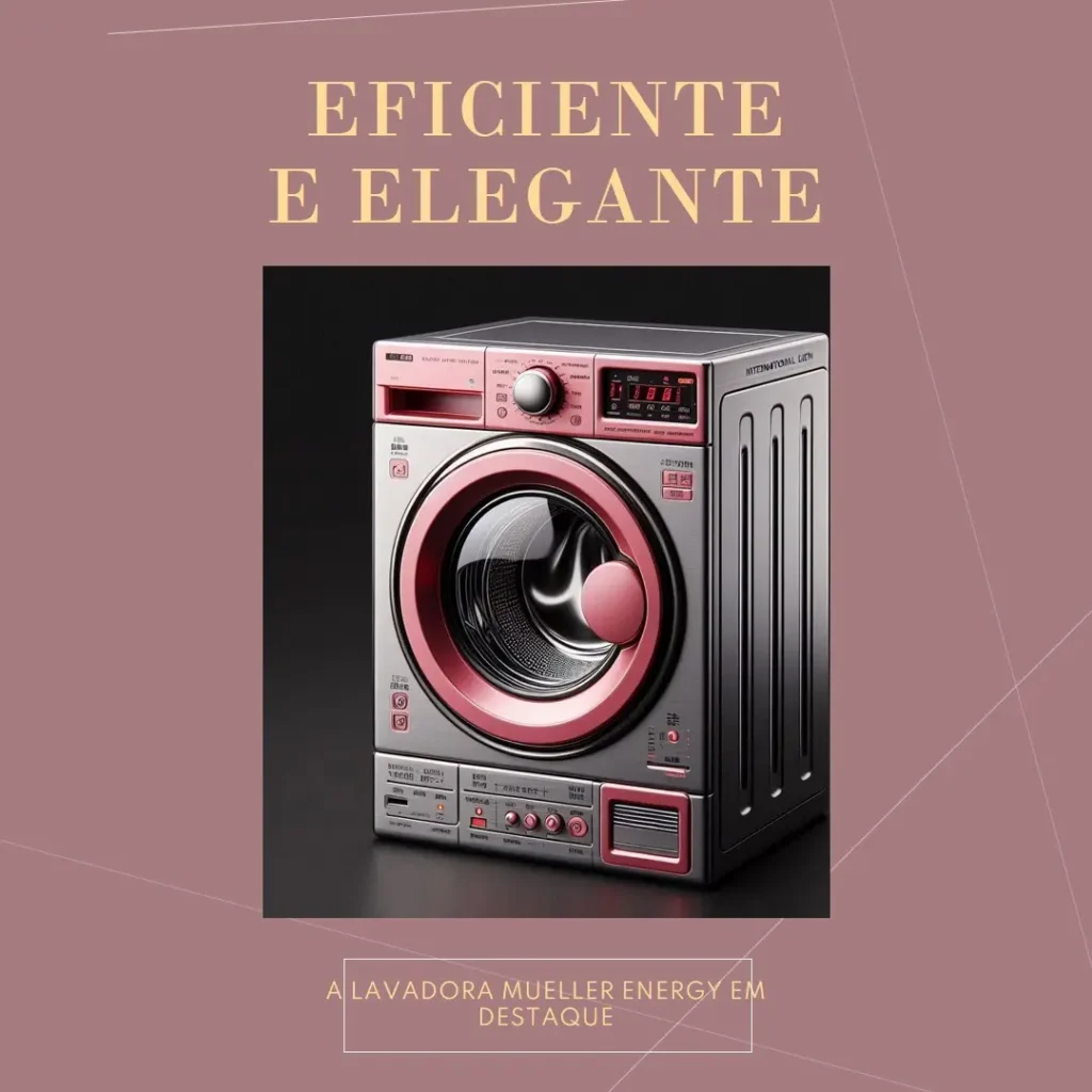 Lavadora Mueller Energy 8kg 127V: Desempenho e Eficiência no Dia a Dia